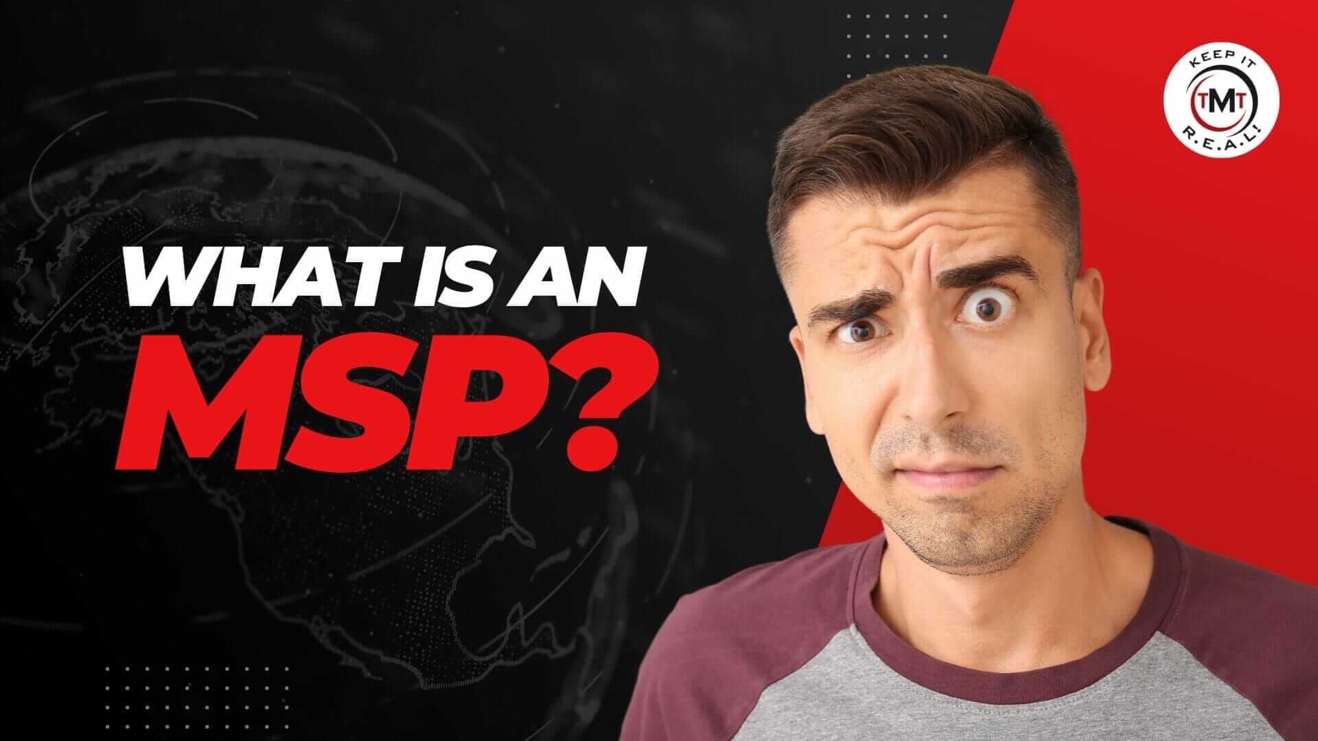 Msp Explained What Is An MSP?